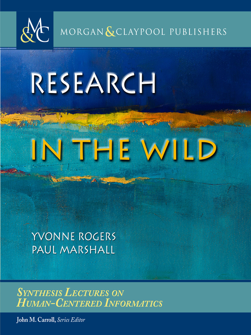Title details for Research in the Wild by Yvonne Rogers - Available